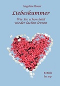 Cover: Liebeskummer - Wie Sie schon bald wieder lachen lernen - by arp
