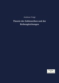 Cover: Theorie der Zahlenreihen und der Reihengleichungen - Vero Verlag