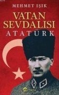 Cover: Vatan Sevdalisi Atat&uuml;rk - Eftalya Kitap