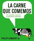 Cover: La carne que comemos : el verdadero coste de la ganader&iacute;a industrial - Alianza Editorial