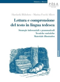 Abbildung von: Lettura e comprensione del testo in lingua tedesca. Strategie inferenziali e grammaticali, tecniche euristiche, materiale illustrativo - Didattica e Ricerca. Manuali;Pisa University Press