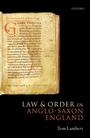 Cover: Law and Order in Anglo-Saxon England - OUP eBook