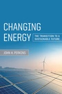 Cover: Changing Energy - University of California Press