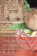 Cover: The Hegemony of Heritage - University of California Press