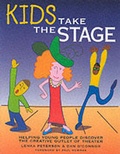 Cover: Kids Take the Stage - Watson-Guptill Publications Inc.,U.S.