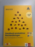 Cover: Handbuch produktiver Rechen&uuml;bungen. Band 1: Vom Einspluseins zum Einmaleins - Klett