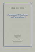 Cover: Libertarismus, Willensfreiheit und Verursachung - Vittorio Klostermann Verlag