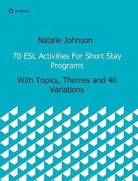 Enlarge image Cover: 70 ESL Activities For Short Stay Programs - tredition GmbH