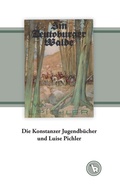 Cover: Die Konstanzer Jugendb&uuml;cher und Luise Pichler - BoD - Books on Demand