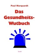 Cover: Das Gesundheits-Wutbuch - epubli