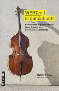 Abbildung von: WERTvoll in die Zukunft - Gmeiner-Verlag