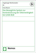 Cover: Das Bewegliche System zur Konkretisierung der Sittenwidrigkeit bei &sect; 826 BGB - Nomos