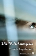 Cover: Die Falschm&uuml;nzerin - edition krimi