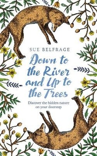 Bild vergrößern Bild: Down to the River and Up to the Trees - Harper Thorsons