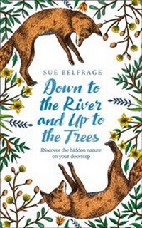 Abbildung von: Down to the River and Up to the Trees - Harper Thorsons