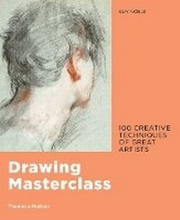 Enlarge image Cover: Drawing Masterclass - Thames & Hudson Ltd