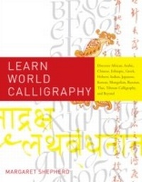Abbildung von: Learn World Calligraphy - Watson-Guptill