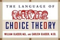 Cover: The Language of Choice Theory - HarperCollins