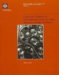 Cover: Crime and Violence as Development Issues in Latin America and the Caribbean - World Bank Publications