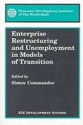 Cover: Enterprise Restructuring and Unemployment in Models of Transition - World Bank Publications