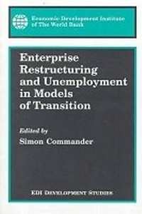 Enlarge image Cover: Enterprise Restructuring and Unemployment in Models of Transition - World Bank Publications