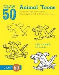 Enlarge image Cover: Draw 50 Animal 'Toons - Watson-Guptill Publications Inc.,U.S.