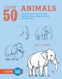 Cover: Draw 50 Animals - Watson-Guptill Publications Inc.,U.S.