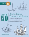 Cover: Draw 50 Boats, Ships, Trucks, and Trains - Watson-Guptill