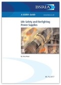 Cover: Life Safety and Firefighting Power Supplies (BG70/2017) (Superseded) - BSRIA
