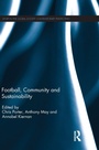 Cover: Football, Community and Sustainability - Routledge