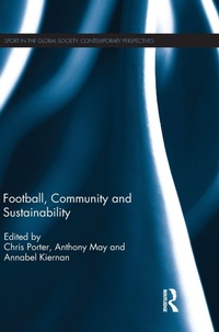 Enlarge image Cover: Football, Community and Sustainability - Routledge