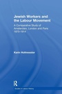 Cover: Jewish Workers and the Labour Movement - Routledge