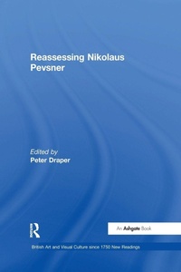 Enlarge image Cover: Reassessing Nikolaus Pevsner - Routledge