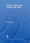 Cover: Women, Space and Utopia 1600-1800 - Routledge