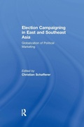 Cover: Election Campaigning in East and Southeast Asia - Routledge