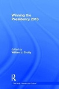 Cover: Winning the Presidency 2016 - Routledge