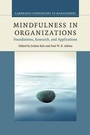Cover: Mindfulness in Organizations - Cambridge University Press