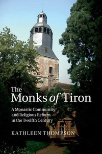 Enlarge image Cover: The Monks of Tiron - Cambridge University Press