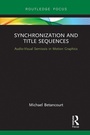 Cover: Synchronization and Title Sequences - Routledge