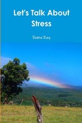 Cover: Let's Talk About Stress - Lulu.com