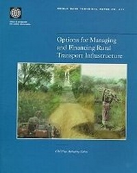 Enlarge image Cover: Options for Managing and Financing Rural Transport Infrastructure - World Bank Publications