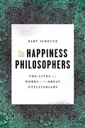 Cover: The Happiness Philosophers - Princeton University Press