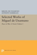 Cover: Selected Works of Miguel de Unamuno, Volume 1 - Princeton University Press