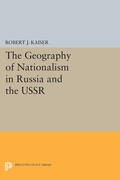 Cover: The Geography of Nationalism in Russia and the USSR - Princeton University Press