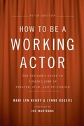 Cover: How to Be a Working Actor, 5th Edition - Back Stage Books,U.S.