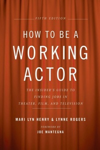 Abbildung von: How to Be a Working Actor, 5th Edition - Back Stage Books,U.S.