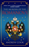 Cover: The Murder of the Romanovs - Amberley Publishing