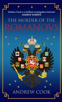 Enlarge image Cover: The Murder of the Romanovs - Amberley Publishing