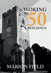 Enlarge image Cover: Woking in 50 Buildings - Amberley Publishing