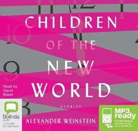 Enlarge image Cover: Children of the New World - Bolinda Audio Books